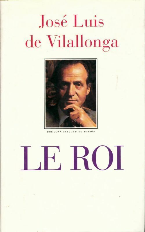 Livrenpoche : Le roi - Viallonga Jose Luis De - Livre