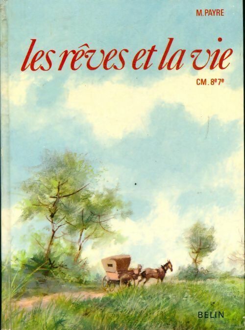 Livrenpoche : Les rêves et la vie CM - M Payre - Livre