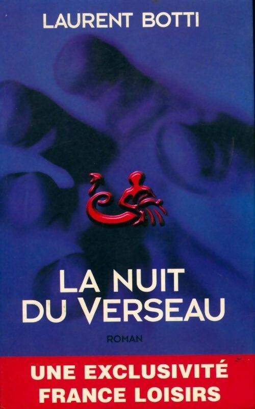 Livrenpoche : La nuit du verseau - Laurent Botti - Livre