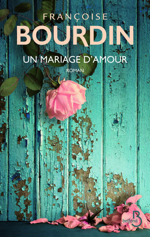 Livrenpoche : Un mariage d'amour - Françoise Bourdin - Livre