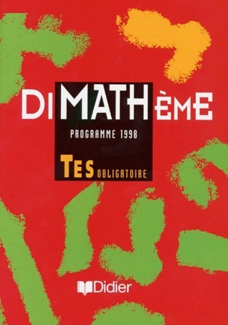 Livrenpoche : Mathématiques Terminale ES dimathème 1998 - Serge Gouin - Livre