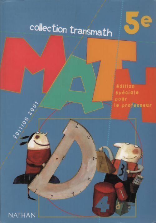 Math 5e. Edition spéciale pour le professeur 2001 - Joelle Deat -  Transmath - Livre