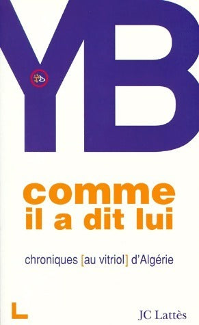 Livrenpoche : Comme il a dit lui - YB - Livre