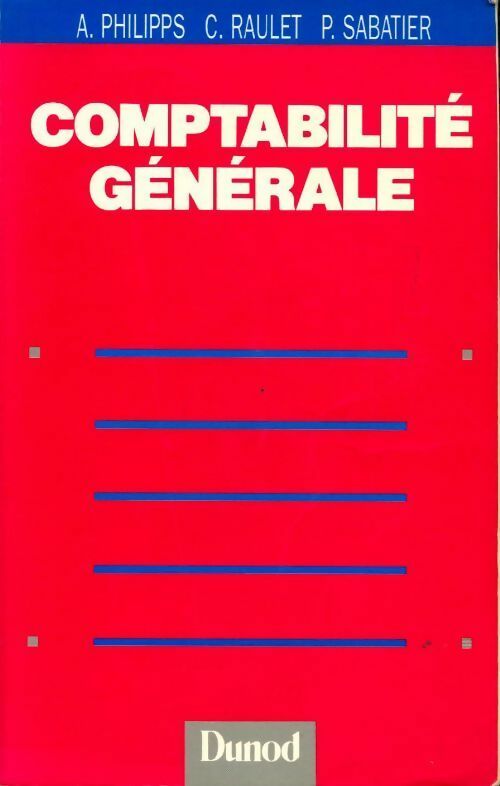 Livrenpoche : Comptabilité générale - Christian Raulet, André Philipps - Livre