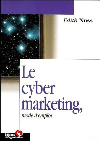 Livrenpoche : Le cyber marketing, Mode d'emploi - Edith Nuss - Livre