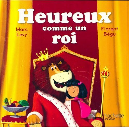 Livrenpoche : Heureux comme un roi - Marc Lévy - Livre