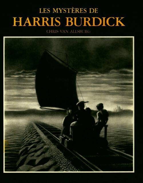 Livrenpoche : Les mystères de Harris Burdick - Chris Van Allsburg - Livre