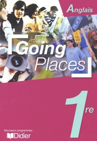Livrenpoche : Going places Anglais 1ère - Collectif - Livre