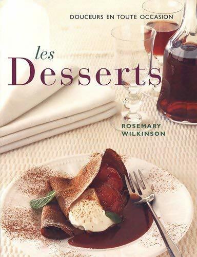 Livrenpoche : Les desserts - Rosemary Wilkinson - Livre