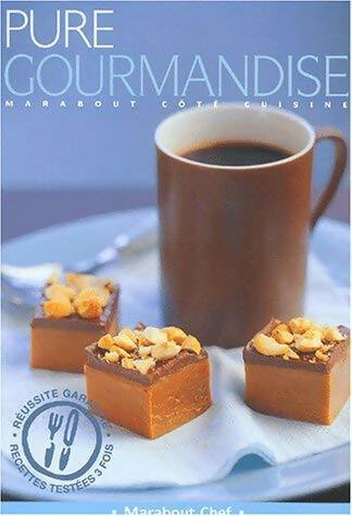 Livrenpoche : Pure gourmandise - Collectif - Livre