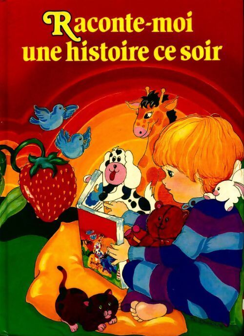 Raconte moi une histoire ce soir - Collectif - Livre