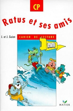 Livrenpoche : Ratus et ses amis CP. Cahier de lecture - Jean Guion - Livre
