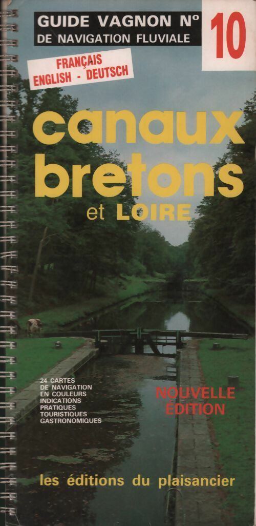 Livrenpoche : Guide Vagnon de navigation fluviale n°10. Canaux bretons et Loire - Collectif - Livre