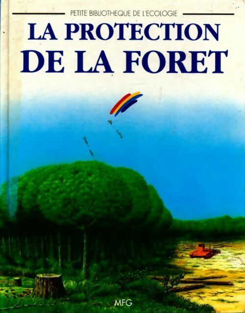 Livrenpoche : La protection de la forêt - Rosa Costa-Pau - Livre
