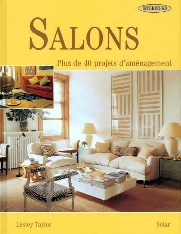 Livrenpoche : Salon. Plus de 40 projets d'aménagement - Lesley Taylor - Livre