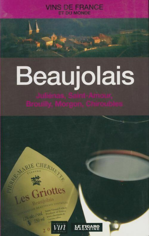 Beaujolais - Collectif -  La revue du vin - Livre