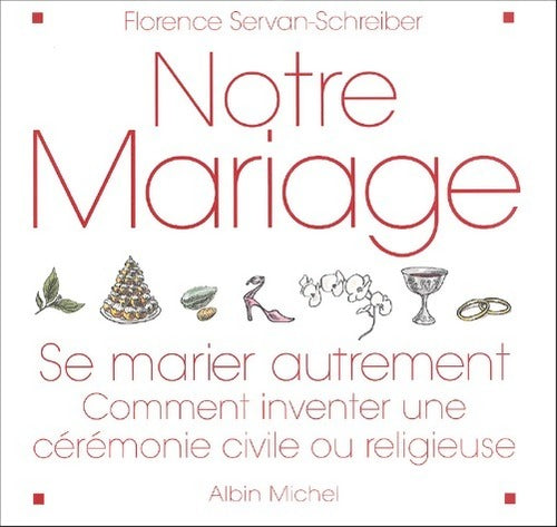 Livrenpoche : Notre mariage - Florence Servan-Schreiber - Livre