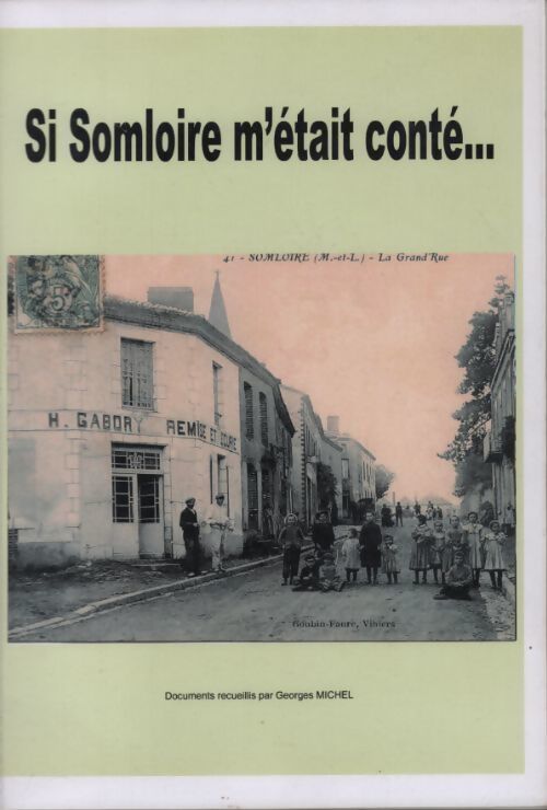 Livrenpoche : Si Somloire m'était conté - Georges Michel - Livre