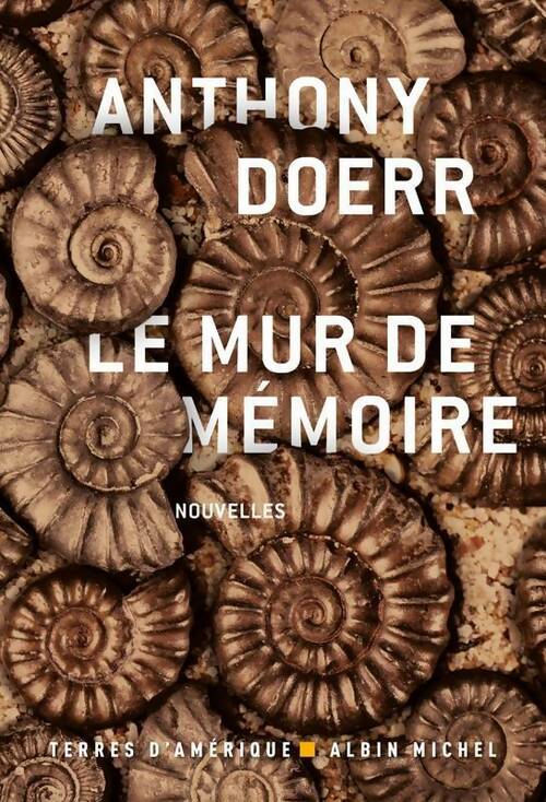 Livrenpoche : Le mur de mémoire - Anthony Doerr - Livre