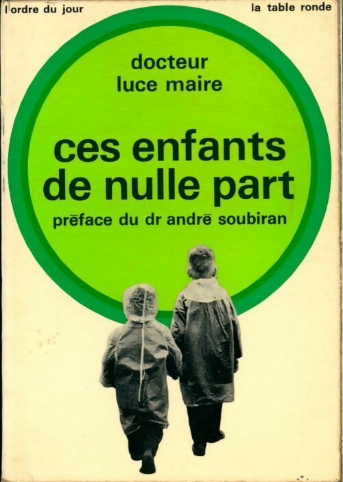 Livrenpoche : Ces enfants de nulle part - Luce Maire - Livre