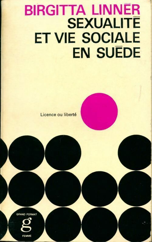 Livrenpoche : Sexualité et vie sociale en Suède - Brigitta Linner - Livre