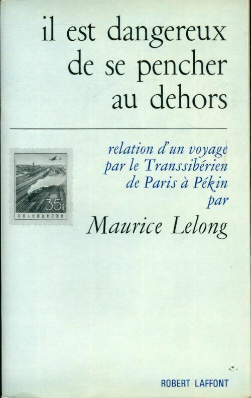 Livrenpoche : Il est dangereux de se pencher au dehors - Maurice Lelong - Livre