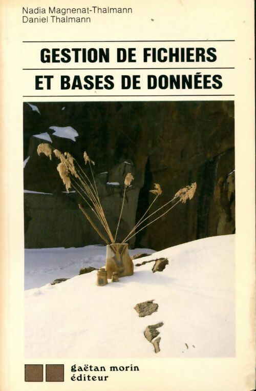 Livrenpoche : Gestion des fichiers et bases de données - Daniel Thalmann - Livre