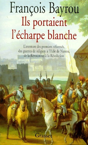 Livrenpoche : Ils portaient l'écharpe blanche - François Bayrou - Livre