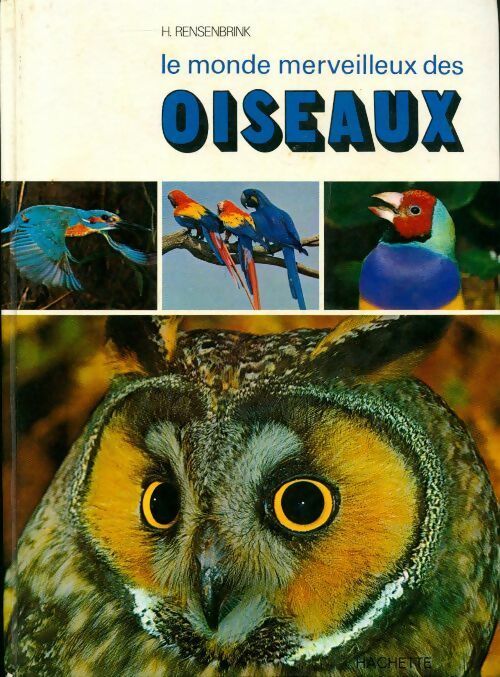 Livrenpoche : Le monde merveilleux des oiseaux - H. Rensenbrink - Livre