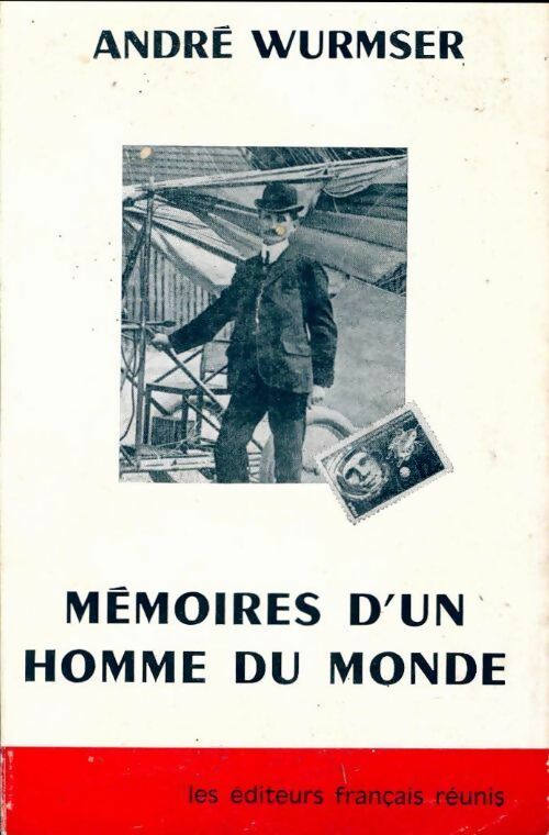 Livrenpoche : Mémoires d'un homme du monde - André Wurmser - Livre