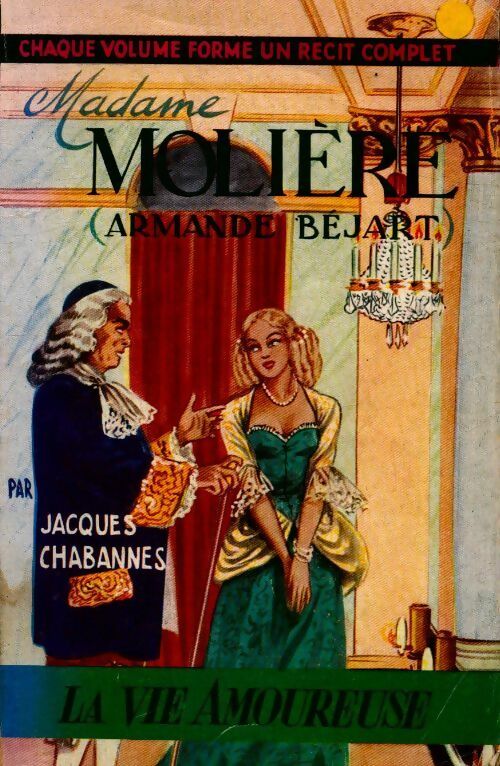 Livrenpoche : Madame Molière Armande Béjart - Jacques Chabannes - Livre
