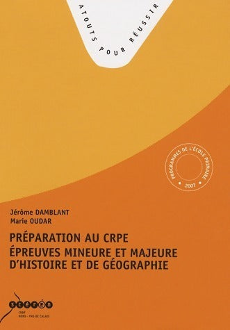 Livrenpoche : Préparation au crpe / Epreuves mineure et majeure d'histoire d'histoire et de géographie - Jérôme Damblant - Livre