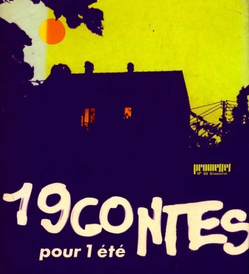 Livrenpoche : Promesses n°88 : 19 contes pour l'été - Collectif - Livre
