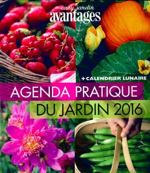 Livrenpoche : Agenda pratique du jardin 2016 - Inconnu - Livre