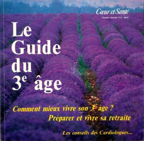 Livrenpoche : Coeur et santé : Le guide du 3e âge - Collectif - Livre