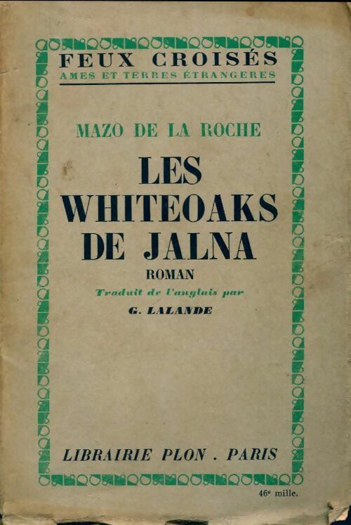 Livrenpoche : Les Whiteoak de Jalna - Mazo De la Roche - Livre