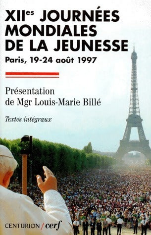 Livrenpoche : XIIes journées mondiales de la jeunesse. Paris 19-24 août 1997 - Louis-Marie Billé - Livre