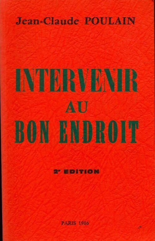 Livrenpoche : Intervenir au bon endroit - Jean-Claude Poulain - Livre