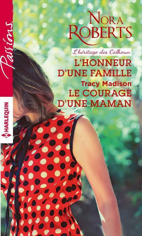 Livrenpoche : L'honneur d'une famille / Le courage d'une maman - Nora Roberts - Livre