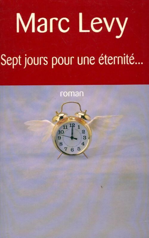 Livrenpoche : Sept jours pour une éternité... - Marc Lévy - Livre