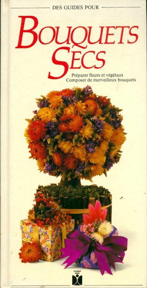 Bouquets secs - Sarah Waterkeyn -  Fleurus idées - Livre