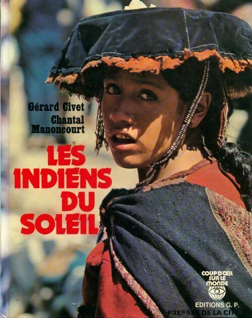 Livrenpoche : Les indiens du soleil - Gérard Civet - Livre