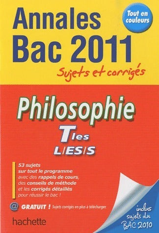 Livrenpoche : Philosophie Terminale L, ES, S. Sujets et corrigés 2011 - Lisa Klein - Livre