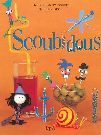 Livrenpoche : Scoubidous - Sandrine Déon, Jean-Claude Painsecq - Livre