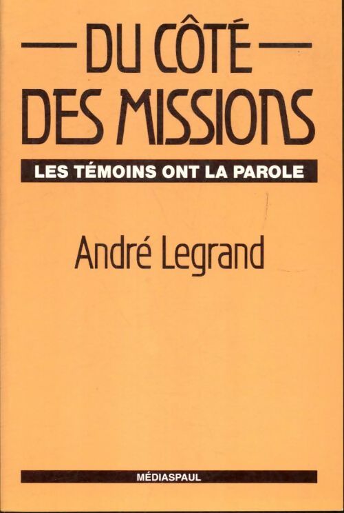 Livrenpoche : Du côté des missions - André Legrand - Livre