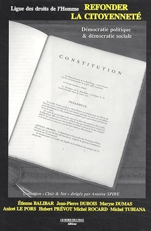 Livrenpoche : Refonder la citoyenneté. Démocratie politique & démocratie sociale - Collectif - Livre