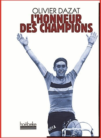 L'honneur des champions - Olivier Dazat - Livre