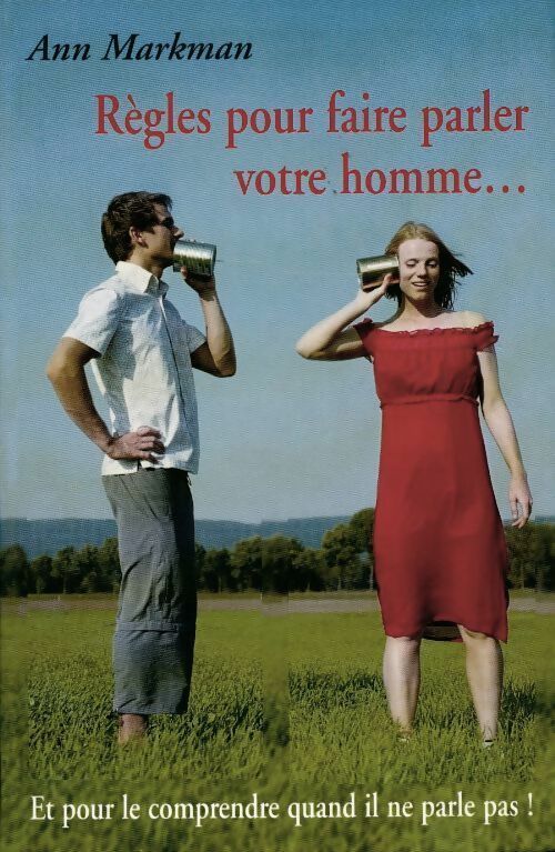 Livrenpoche : Règles pour faire parler votre homme... - Ann Markman - Livre