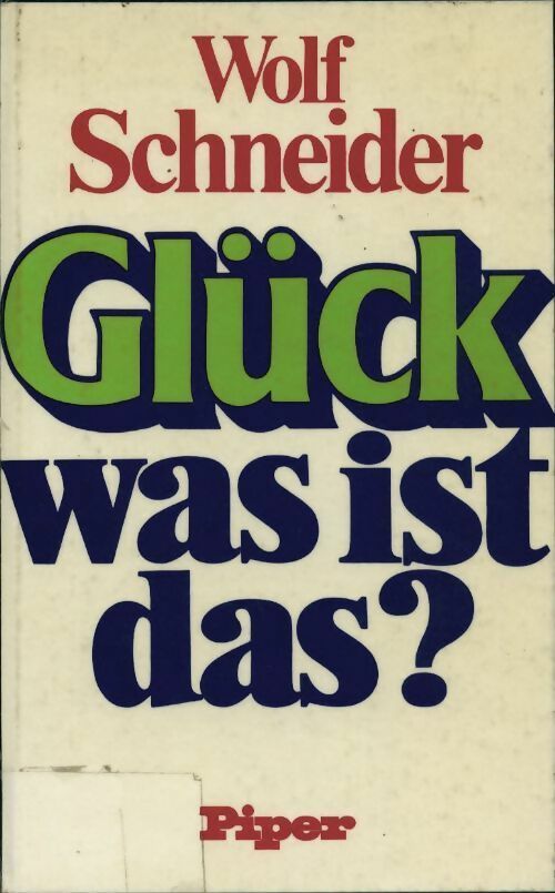Livrenpoche : Gluck was ist das ? - Wolf Schneider - Livre