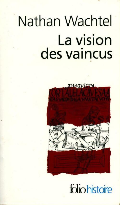 Livrenpoche : La vision des vaincus - Nathan Watchel - Livre